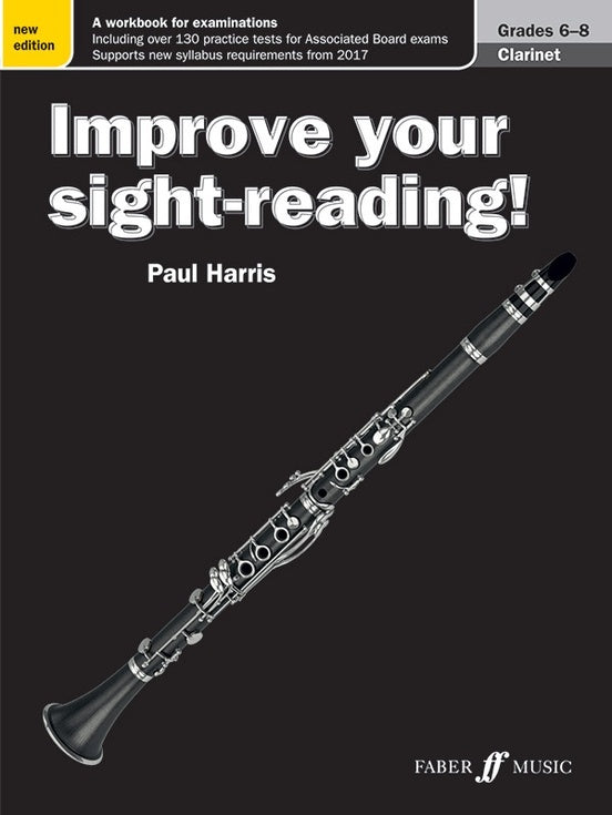 Improve Your Sight Reading Clarinet Grades 6-8