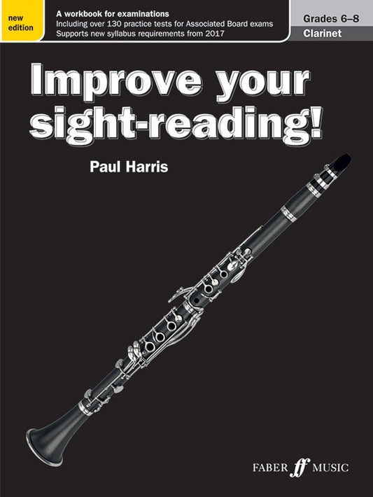 Improve Your Sight Reading Clarinet Grades 6-8