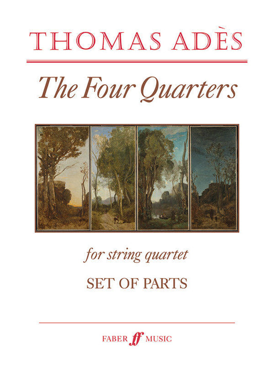 The Four Quarters for String Quartet Parts by Thomas Adès