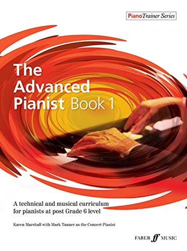 The Advanced Pianist Book 1 - Piano Sheet Music for Grade 6+