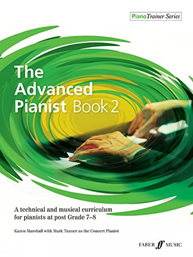 The Advanced Pianist Book 2 - Piano Sheet Music for Grade 7-8