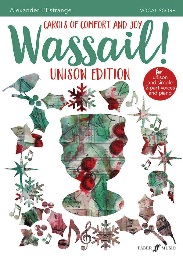 Wassail! Carols of Comfort and Joy Unison Edition Choral Sheet Music