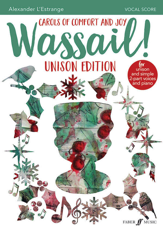 Wassail! Carols of Comfort and Joy Unison Edition Choral Sheet Music