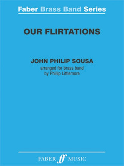 Our Flirtations Brass Band Full Score/Parts