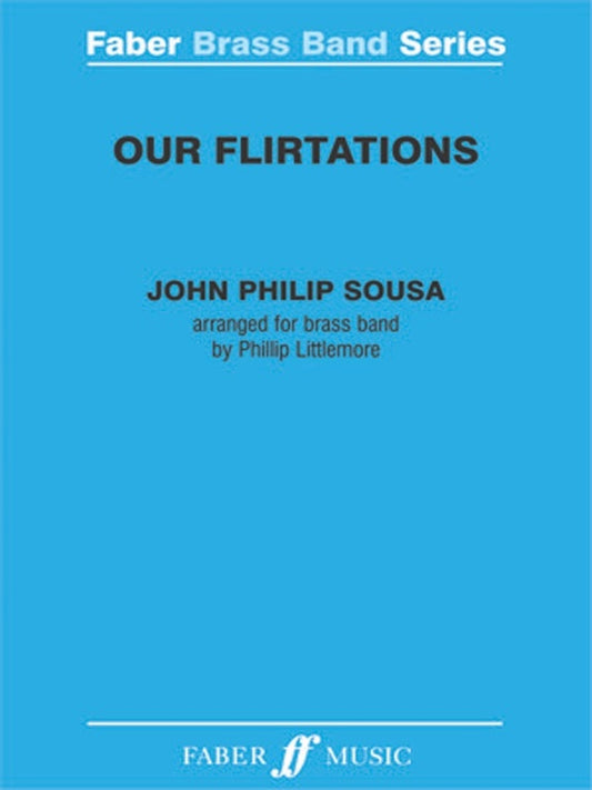 Our Flirtations Brass Band Full Score/Parts