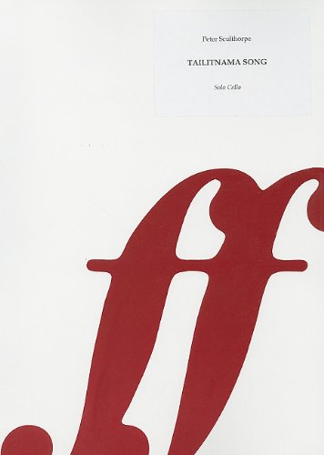 Peter Sculthorpe: Tailitnama Song — Solo Cello (Faber Music)