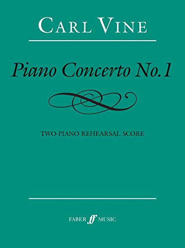 Carl Vine: Piano Concerto No. 1 — Two Piano Score (Faber Music)