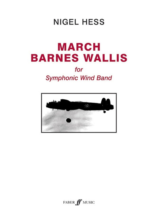 March Barnes Wallis Concert Band Score/Parts