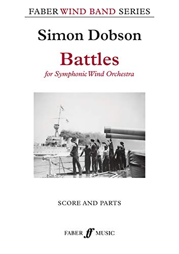 Battles for Symphonic Wind Band Score and Parts