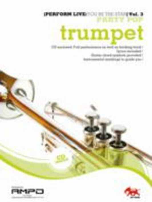 Perform Live 3 Party Pop Trumpet BK/CD by Sasha Music Publishing