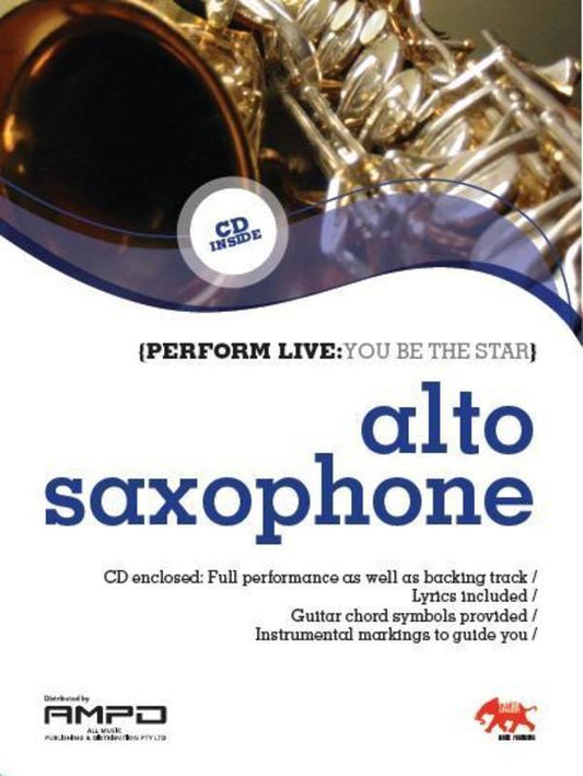 Perform Live 1 Alto Saxophone BK/CD by Sasha Music Publishing