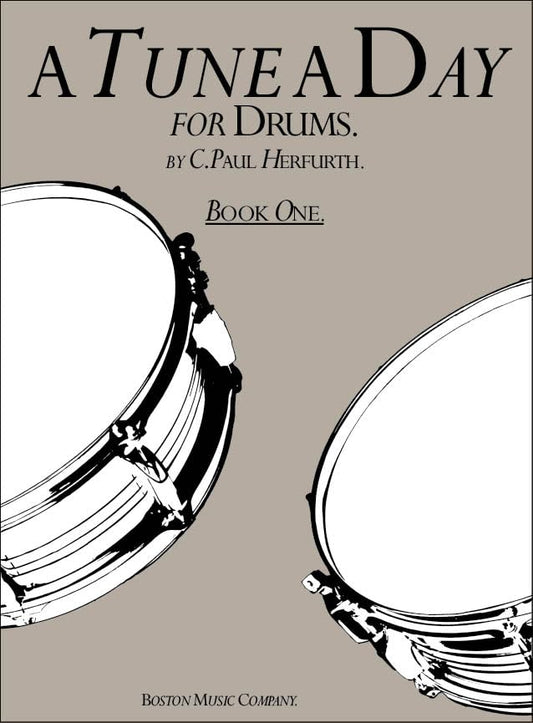 A Tune A Day for Drums Book 1 by C. Paul Herfurth