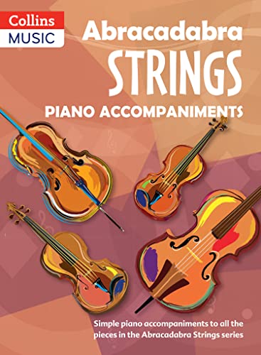 Abracadabra Strings Book 1 - Piano Accompaniments for Cello, Violin, Viola, Double Bass