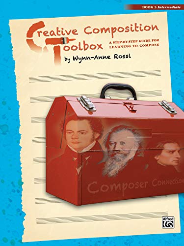 Creative Composition Toolbox, Book 5 — Intermediate Piano (Alfred Music)