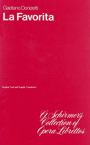 Schirmer - Donizetti - La Favorita Libretto
