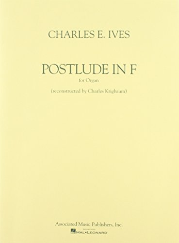 Ives Postlude In F For Organ