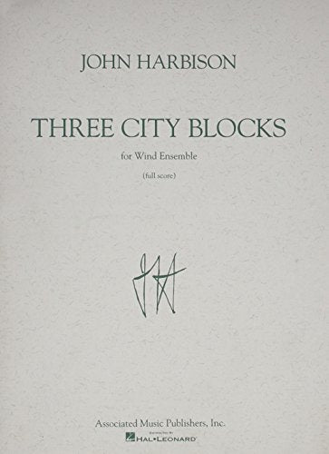 Harbison - 3 City Blocks Concert Band  Full Score