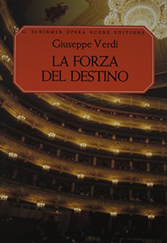 Schirmer - Verdi - Forza Del Destino Vocal Score