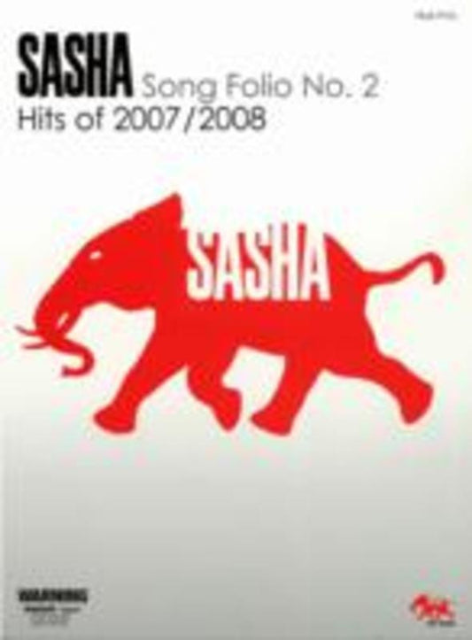 Sasha Song Folio No 2: Hits of 07-08 True PVG Songbook