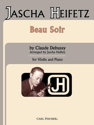 Debussy - Beau Soir for Violin and Piano Arranged by Heifetz