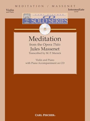 Meditation from Thais for Violin and Piano - Carl Fischer - Jules Massenet - 10 Pages
