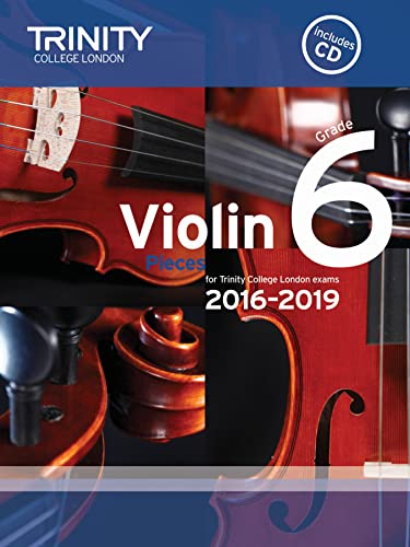 Trinity Violin Exam Pieces 2016–2019 Grade 6 — Violin & Piano & CD (Trinity College London)