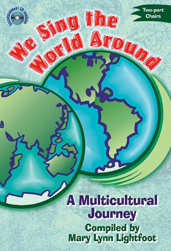 We Sing The World Around 2 Part Ed Lightfoot