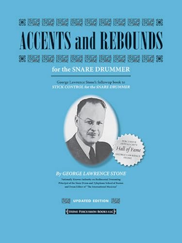 Accents and Rebounds for Snare Drummer Updated Edition by George Lawrence Stone
