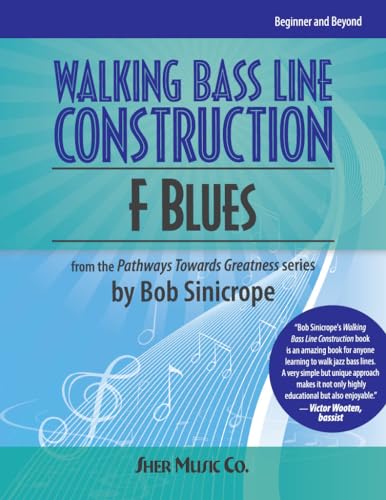 Walking Bass Line Construction - F Blues by Sher Music Co. for Double Bass, 262 pages, beginner's guide with exercises a