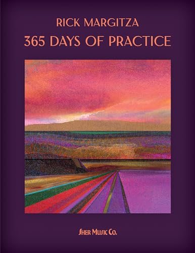Rick Margitza - 365 Days of Practice for All Instruments
