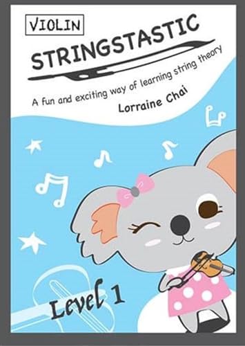Stringstastic Level 1 Violin Method Book for Children Aged 6-10, 2nd Edition