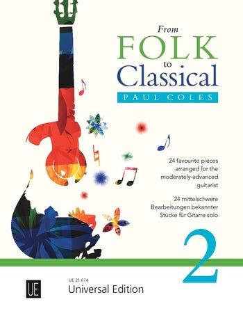 From Folk to Classical 2 for Guitar by Paul Coles - Universal UE21674