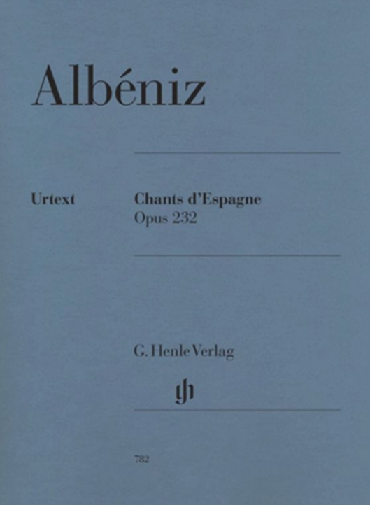 Chants d'Espagne Op. 232 - Isaac Albeniz - Piano Solo Sheet Music G. Henle Verlag