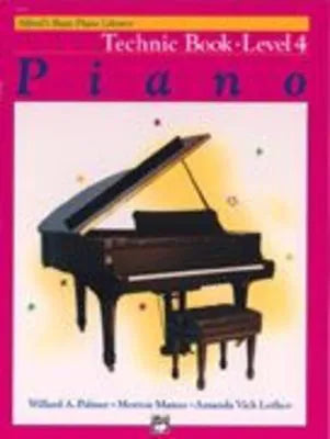 Alfred's Basic Piano Course: Technic Book 4 by Amanda Vick Lethco, Morton Manus, Willard A. Palmer