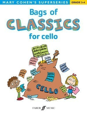 Bags of Classics for Cello - Sheet Music for Grade 3-4 Players