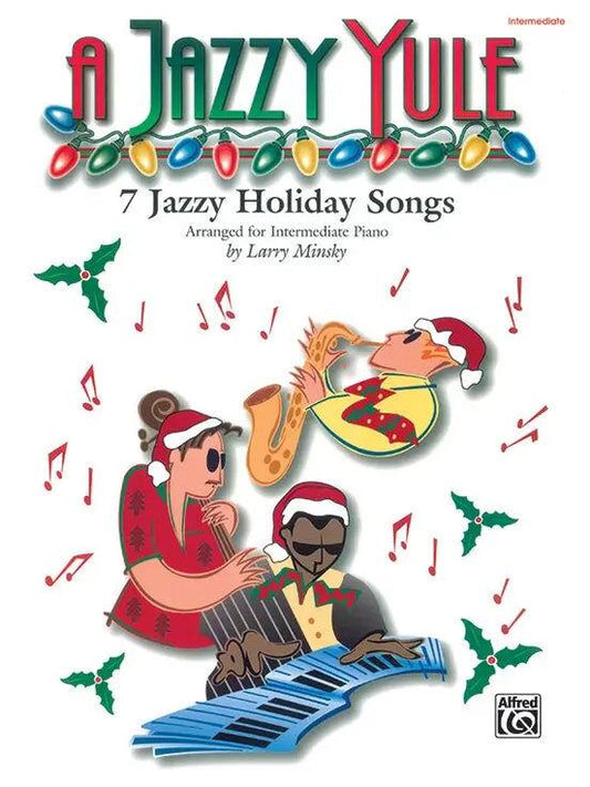 A Jazzy Yule: Intermediate Piano Sheet Music Collection with Jazz Harmonies and Swing Styles