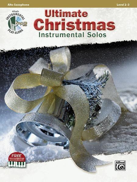 Ultimate Christmas Instrumental Solos for Alto Saxophone with CD