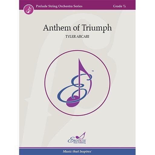 Arcari Anthem of Triumph String Orchestra Grade 0.5 Score and Parts