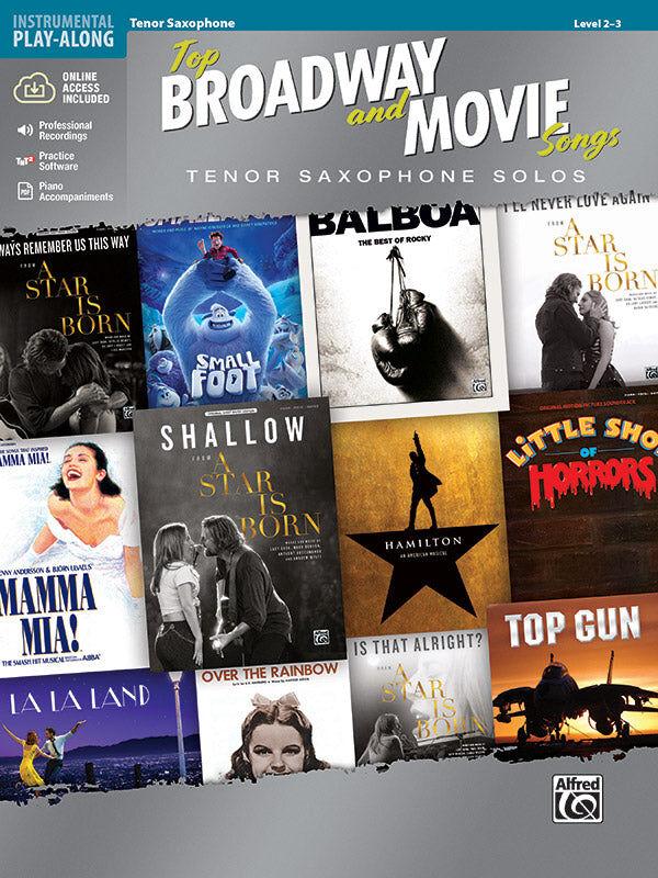 Top Broadway and Movie Songs Tenor Sax Solo Book with Online Media and Accompaniments by Galliford Bill, Alfred 47971