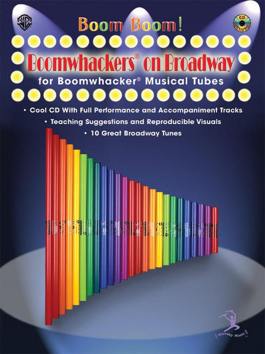 Boomwhackers on Broadway Book and CD with Teaching Suggestions and Play-Along Tracks