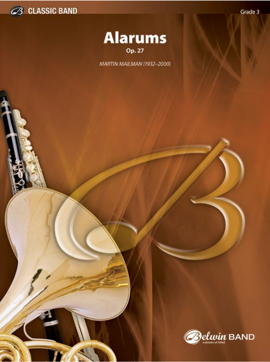 Alarums for Band Op 27 by Martin Mailman, Concert Band Sheet Music, Grade 3.5