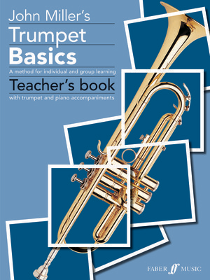 Trumpet Basics Teacher's Book for Beginners to Grade 2 with Piano Accompaniments