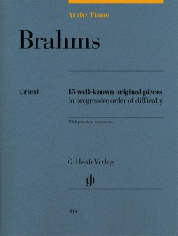 Brahms at the Piano - 15 Original Pieces for Piano Solo