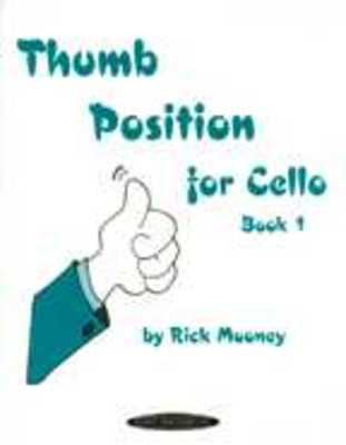 Thumb Position Book 1 for Cello by Rick Mooney - Cello Summy Birchard