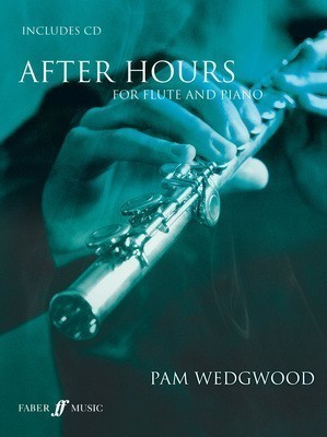 After Hours for Flute and Piano with CD by Pam Wedgwood