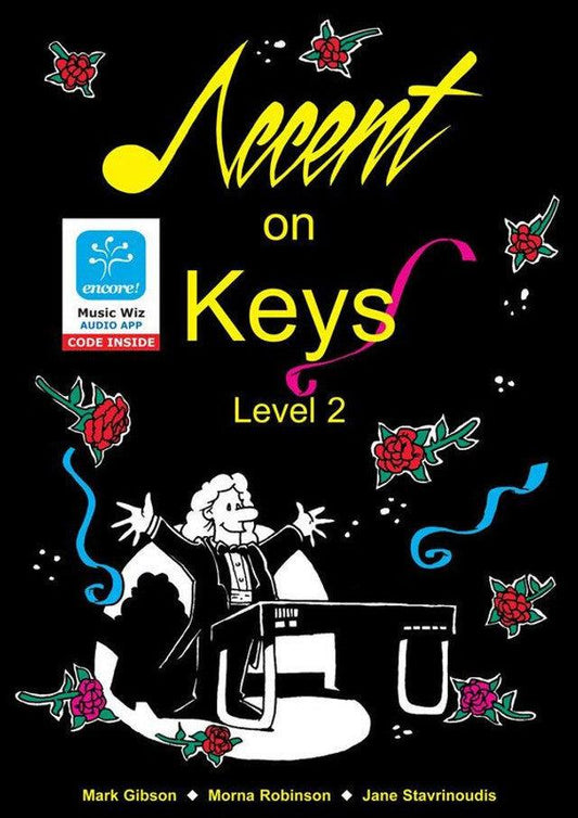 Accent On Keys Book 2 - Piano Method for Older Beginners by Mark Gibson & Morna Robinson, Includes Worksheets & Backing Tracks