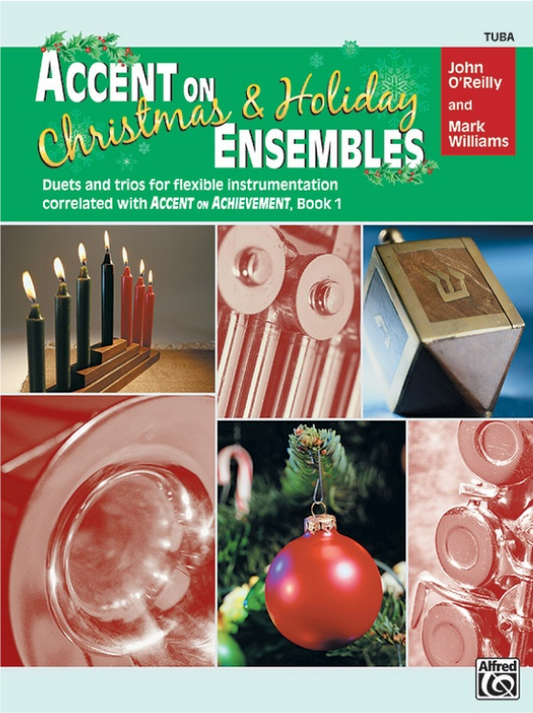 Accent on Christmas & Holiday Ensembles for Tuba - Flexible Instrumentation Sheet Music