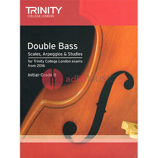 Trinity Double Bass Scales and Arpeggios 2016 - Initial to Grade 8 Sheet Music
