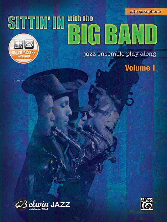 Sittin In with the Big Band Vol 1 Alto Sax Book/CD