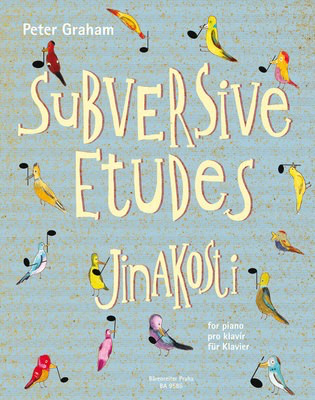 Subversive Etudes for Piano by Peter Graham - Piano Sheet Music and Method Book